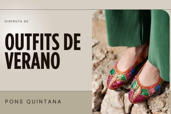 Cómo combinar los zapatos trenzados de Pons Quintana en tus outfits de verano en España